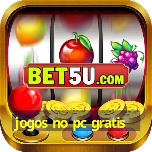 jogos no pc gratis